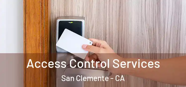  Access Control Services San Clemente - CA