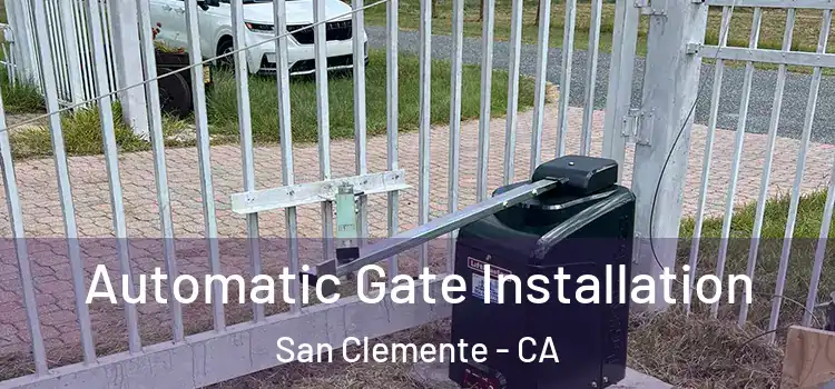 Automatic Gate Installation San Clemente - CA