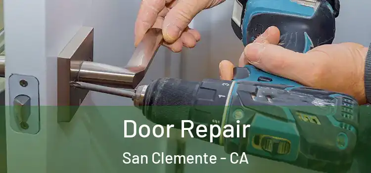 Door Repair San Clemente - CA