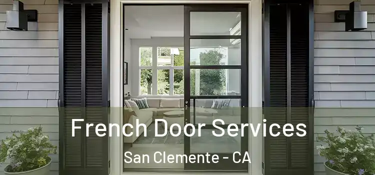 French Door Services San Clemente - CA