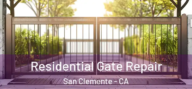 Residential Gate Repair San Clemente - CA