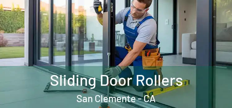 Sliding Door Rollers San Clemente - CA