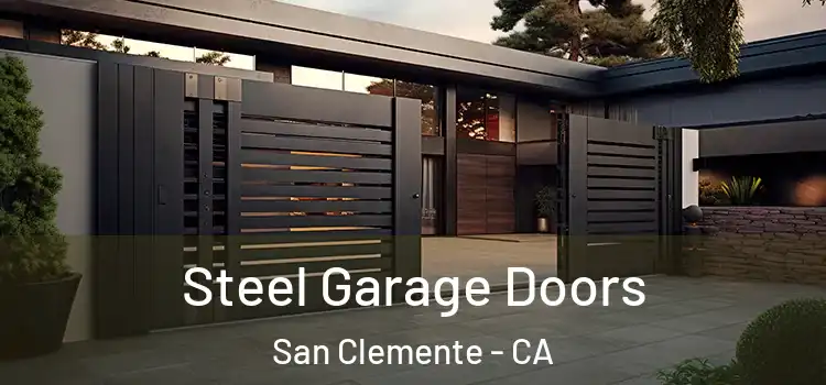 Steel Garage Doors San Clemente - CA